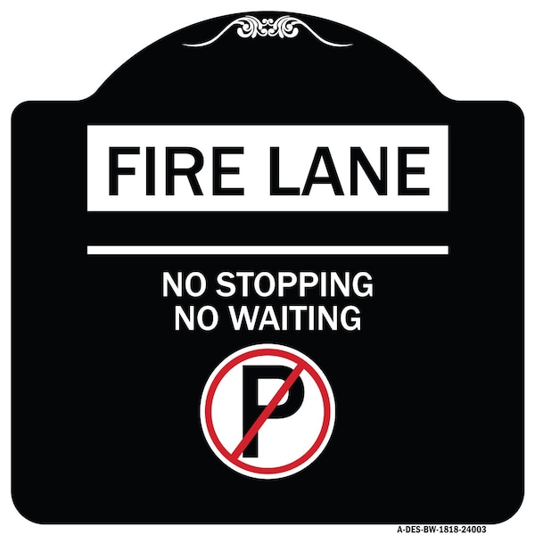 Signmission Fire Lane No Parking No Waiting W/ No Parking Heavy-Gauge Aluminum Sign, 18" x 18", BW-1818-24003 A-DES-BW-1818-24003 - main
